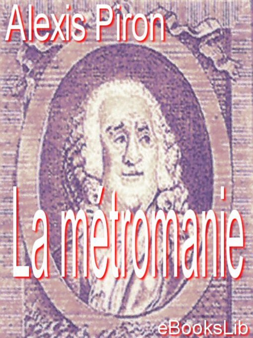Title details for La métromanie by Alexis Piron - Available